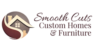 Smooth Cuts Custom Homes & Furniture